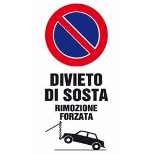 Cartello divieto di sosta con rimozione forzata.