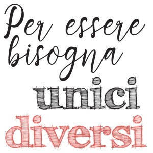 Adesivo da parete con citazione italiana "Per essere bisogna unici diversi".