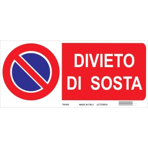 Targa t.b.t.: Divieto di sosta. Segnale di divieto rosso per parcheggi.