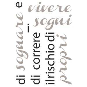 Adesivo murale con citazione italiana: Vivi i tuoi sogni, corri dei rischi.