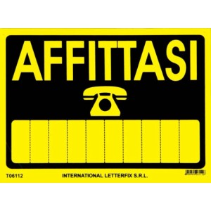 Cartello giallo "Affittasi" con simbolo del telefono per affitto.