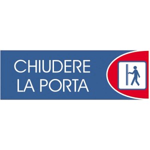 Targa blu con scritta "Chiudere la porta" e pittogramma di persona che chiude la porta.