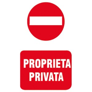Set di cartelli: 'Divieto di accesso' e 'Proprietà privata' in rosso/bianco.