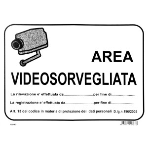 Cartello videosorveglianza: Area videosorvegliata.