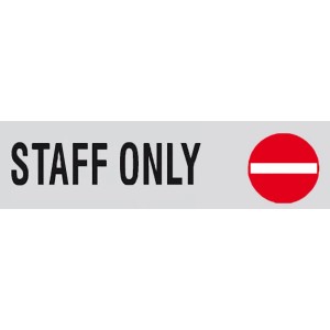 Cartello "Staff Only" (Solo personale autorizzato) con simbolo di divieto rosso.
