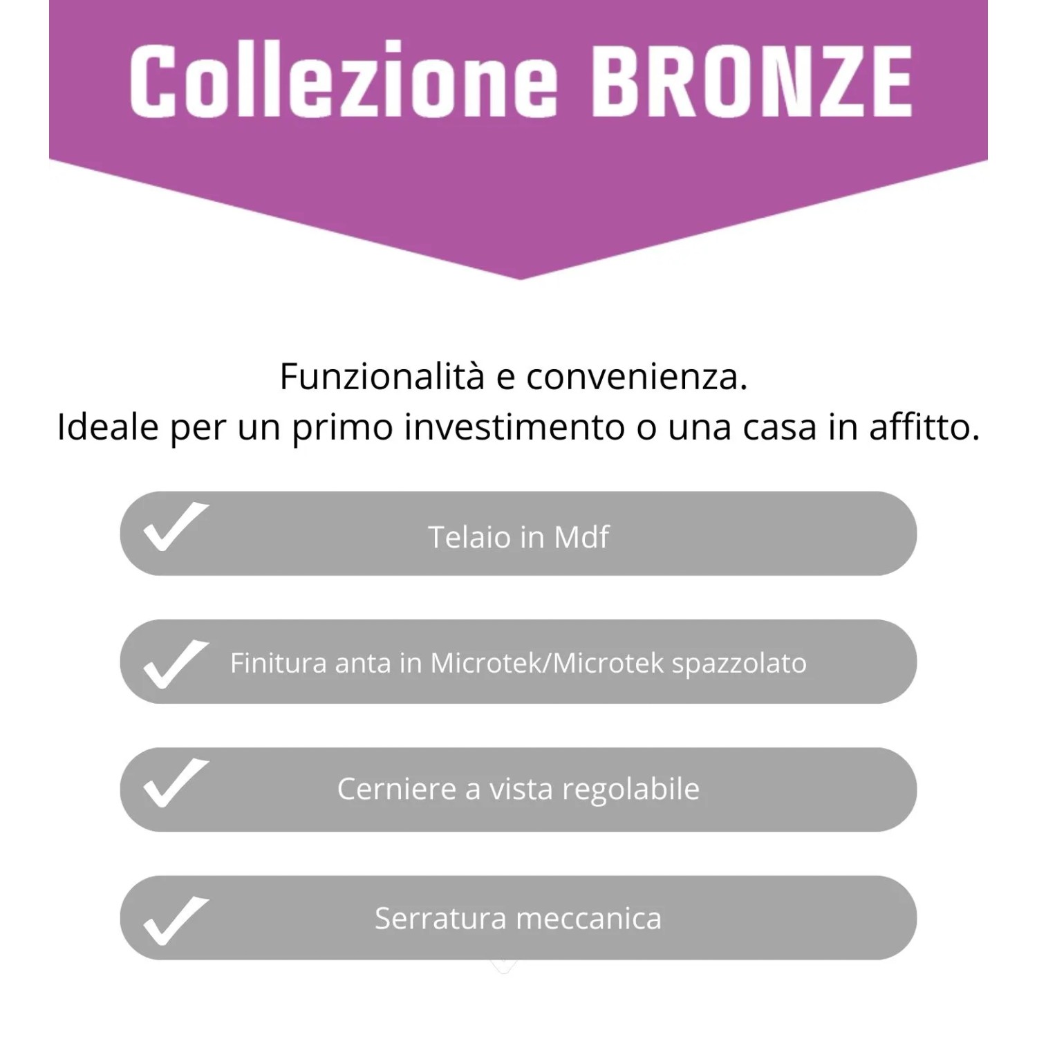 Caratteristiche porta interna: telaio in MDF, finitura Microtek, cerniere regolabili, serratura meccanica.