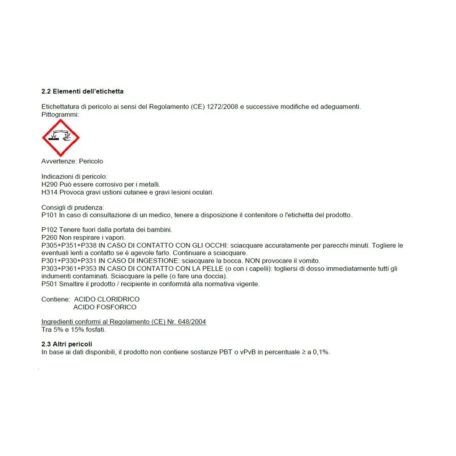 Istruzioni di sicurezza e ingredienti: Acido cloridrico, acido fosforico, simboli di pericolo.