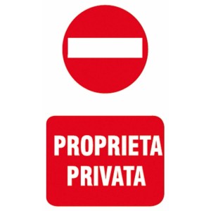 Cartelli: "Divieto di accesso" e "Proprietà privata"