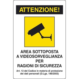 Cartello videosorveglianza: Attenzione, area videosorvegliata.