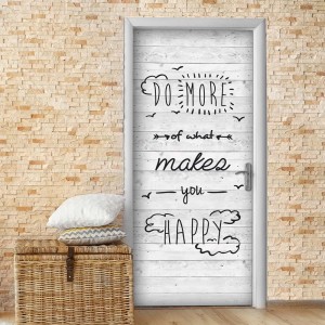 Fotomurali: Porta con motivo "Do more of what makes you happy" in bianco e nero.