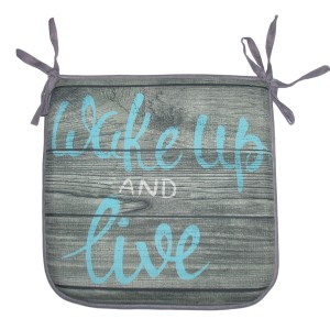 Cuscino quadrato per sedia con stampa legno grigia e scritta blu "Wake up and live".